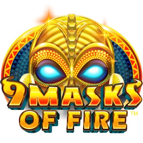 9 masks of fire|masks of fire slots.